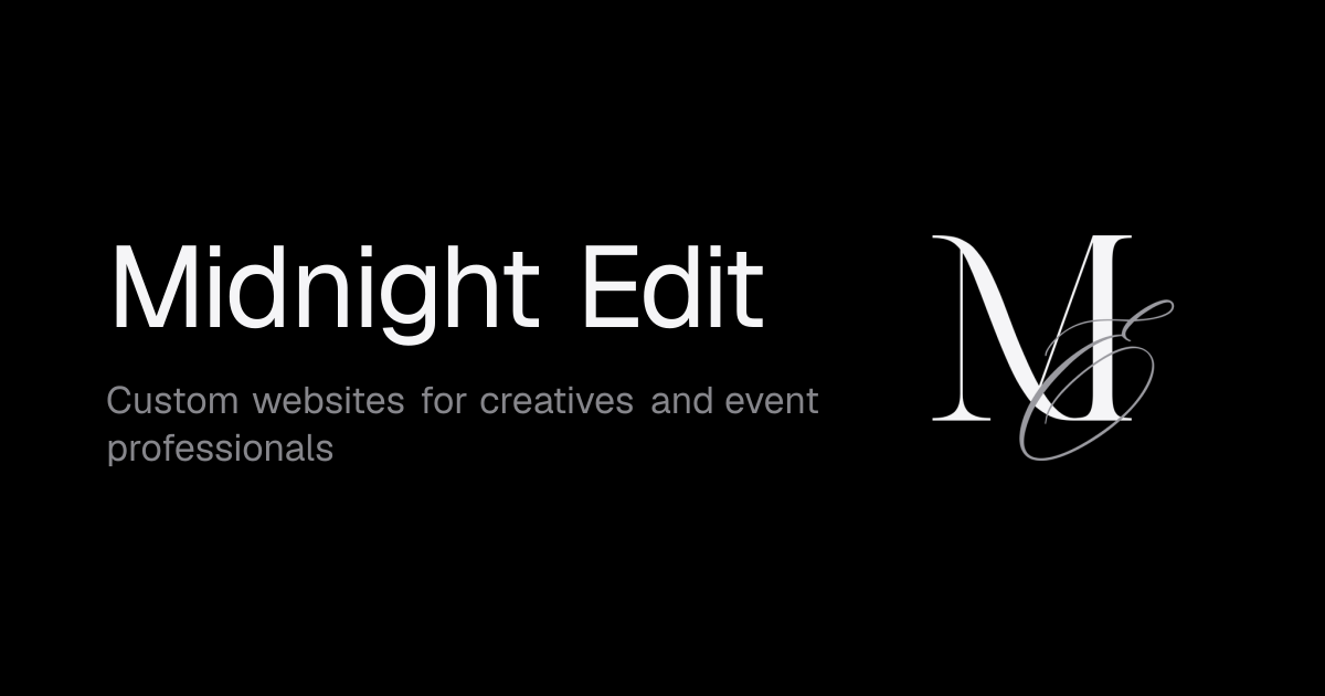 Midnight Edit | Custom websites for creatives and event professionals
